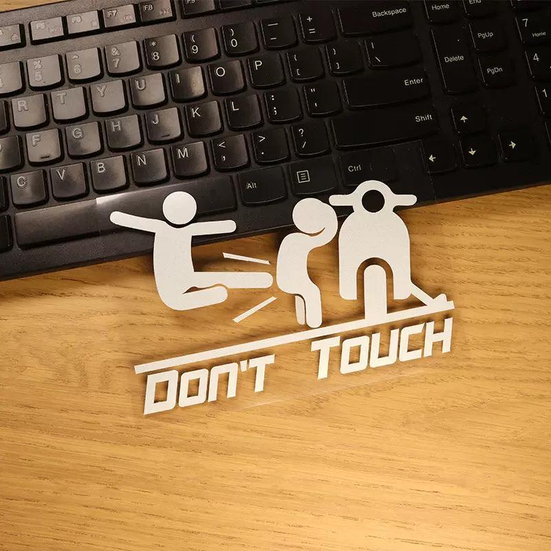 "Don't Touch" Sticker